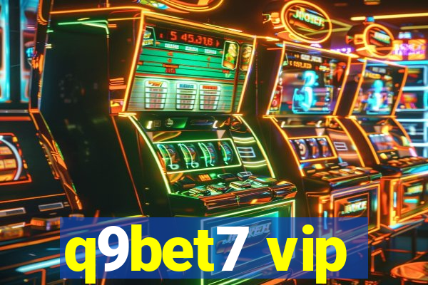 q9bet7 vip